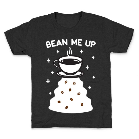Bean Me Up Kids T-Shirt