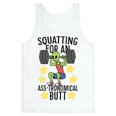 Squatting for an Ass-tronomical Butt Tank Top