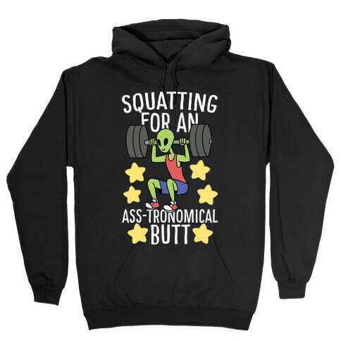 Squatting for an Ass-tronomical Butt Hooded Sweatshirt