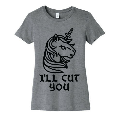 I'll Cut You Switchblade Unicorn Womens T-Shirt