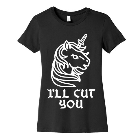 I'll Cut You Switchblade Unicorn Womens T-Shirt