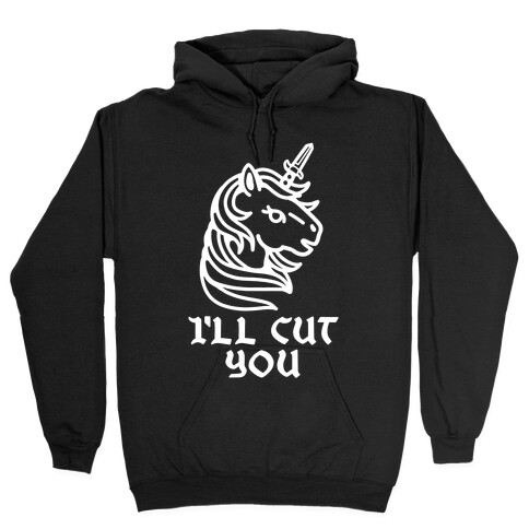 I'll Cut You Switchblade Unicorn Hooded Sweatshirt