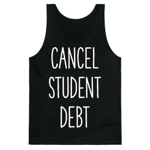 Cancel Student Debt Tank Top