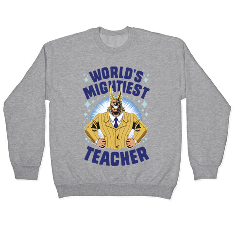 World's Mightiest Teacher Pullover