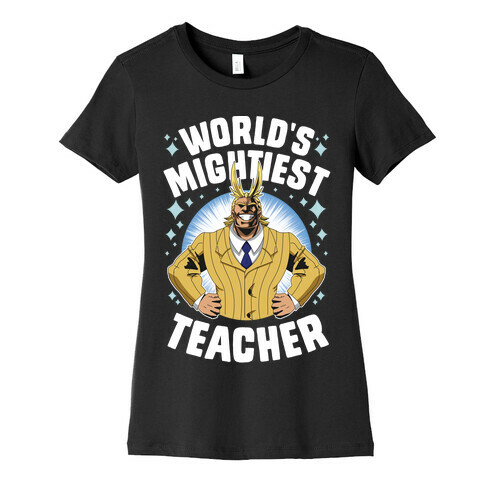 World's Mightiest Teacher Womens T-Shirt