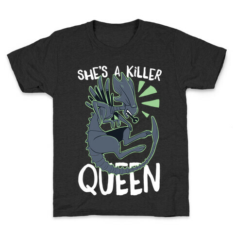 She's a Killer Queen - Xenomorph Queen Kids T-Shirt