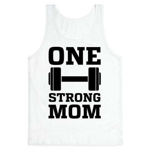 One Strong Mom Tank Top