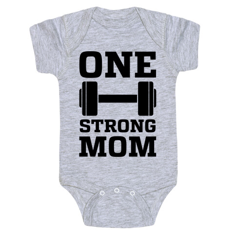 One Strong Mom Baby One-Piece