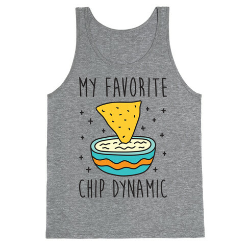 My Favorite Chip Dynamic (Chips & Queso) Tank Top