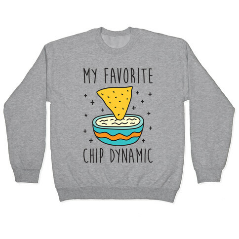 My Favorite Chip Dynamic (Chips & Queso) Pullover