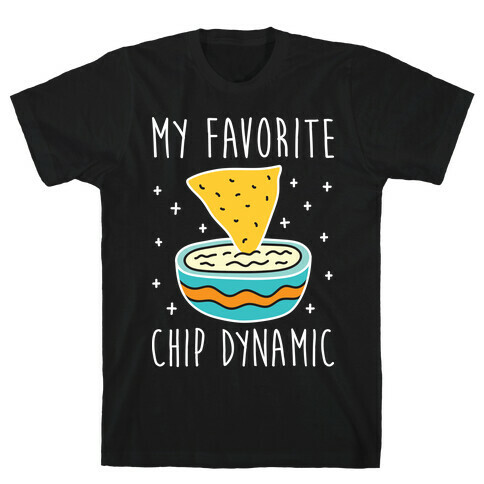 My Favorite Chip Dynamic (Chips & Queso) T-Shirt