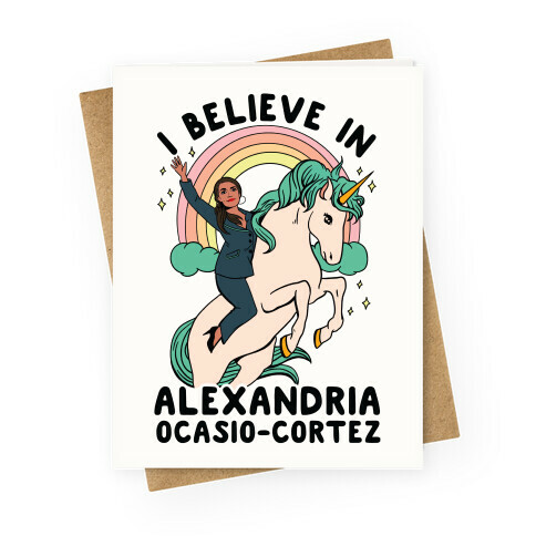 I Believe in AOC (Alexandria Ocasio-Cortez)  Greeting Card