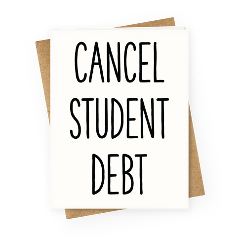 Cancel Student Debt Greeting Card
