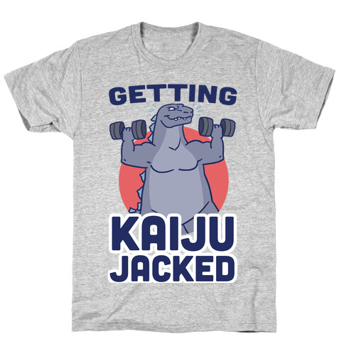 Getting Kaiju-Jacked T-Shirt