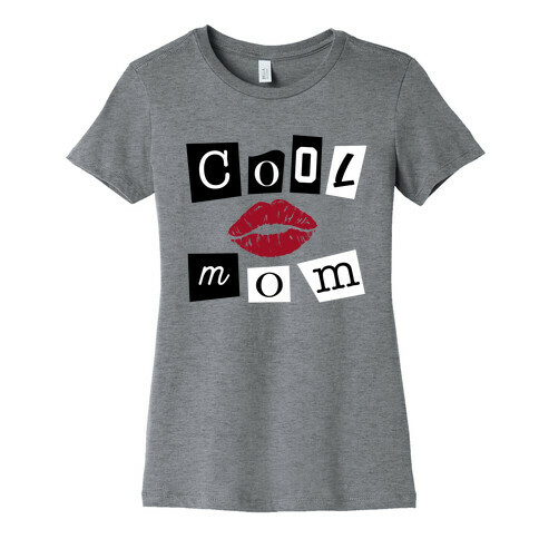 Cool Mom Womens T-Shirt