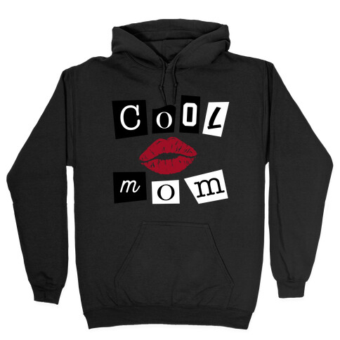 Cool Mom Hooded Sweatshirt