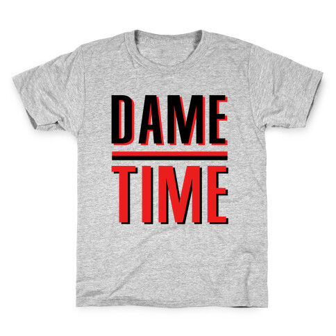 Dame Time Kids T-Shirt