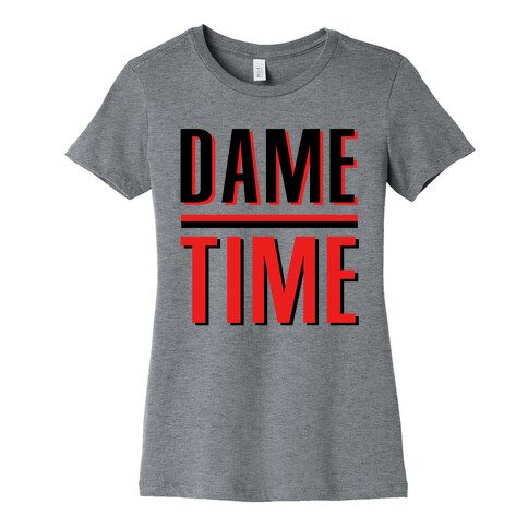 Dame Time Womens T-Shirt