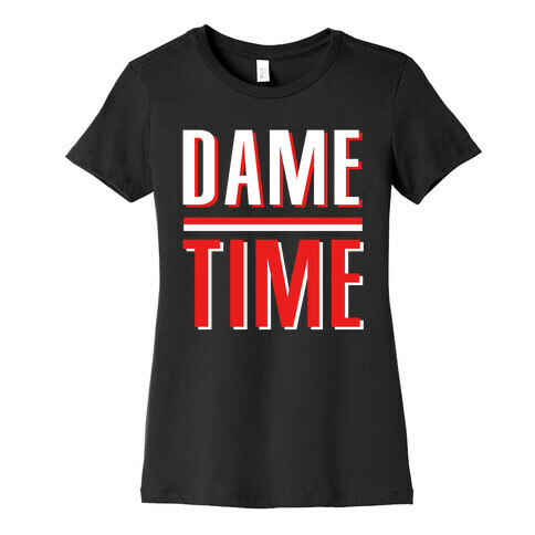 Dame Time Womens T-Shirt