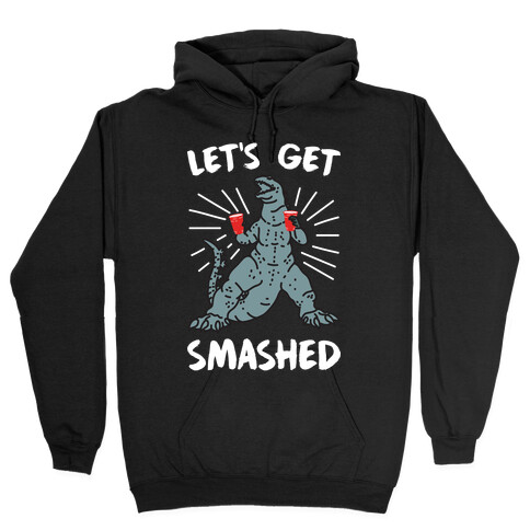 Let's Get Smashed Party Kaiju Hooded Sweatshirt