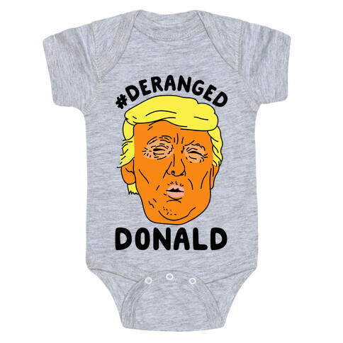 Deranged Donald Baby One-Piece