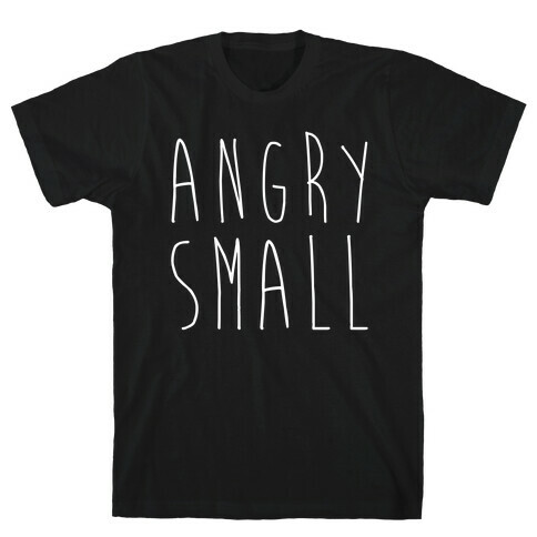 Angry Small (1 of 2 pair) T-Shirt