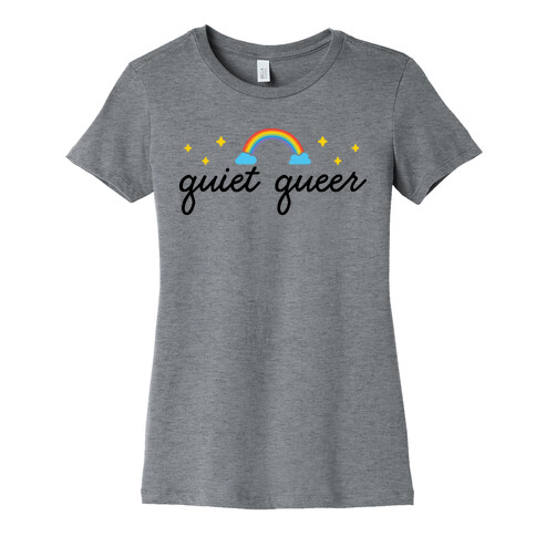 Quiet Queer Womens T-Shirt