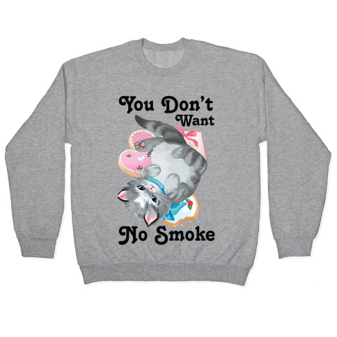 You Don't Want No Smoke Vintage Kitten Pullover