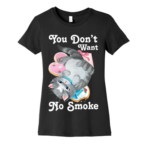 You Don't Want No Smoke Vintage Kitten Womens T-Shirt