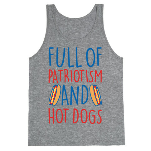 Full of Patriotism and Hot Dogs White Print Tank Top