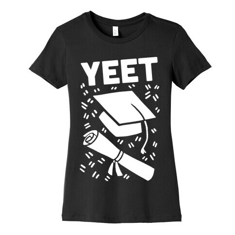 Yeet Womens T-Shirt