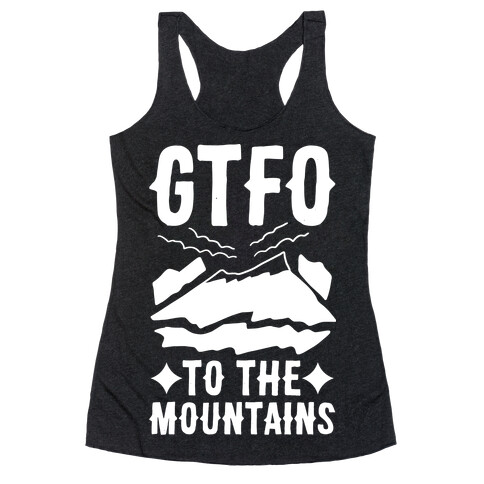 GTFO to the Mountains Racerback Tank Top