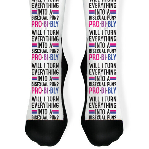 Will I Turn Everything Into A Bisexual Pun? Pro-bi-bly Sock
