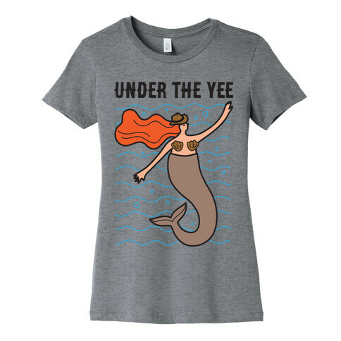 Under The Yee Womens T-Shirt