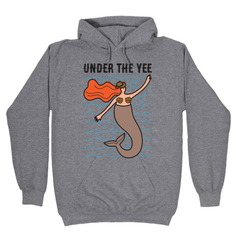 Under The Yee Hooded Sweatshirt