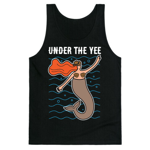 Under The Yee Tank Top