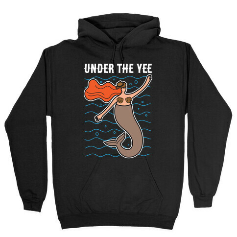 Under The Yee Hooded Sweatshirt