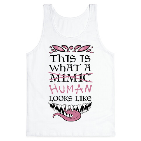 This Is What A Human Looks like Tank Top