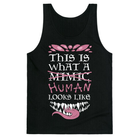 This Is What A Human Looks like Tank Top