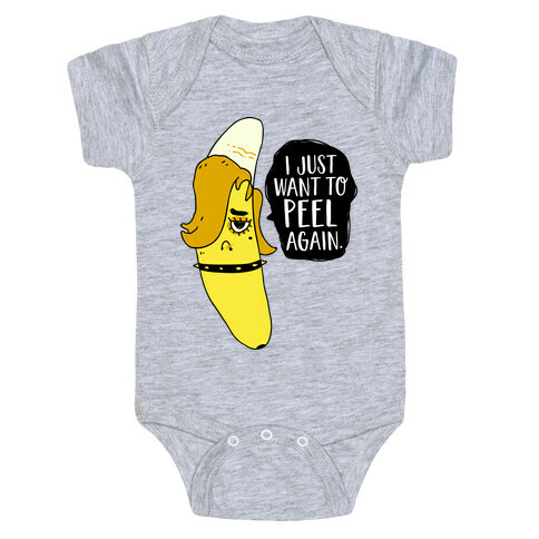 I Just Want to Peel Again Banana Baby One-Piece