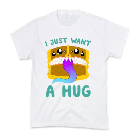 I Just Want A Hug Kids T-Shirt