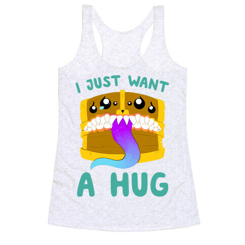 I Just Want A Hug Racerback Tank Top