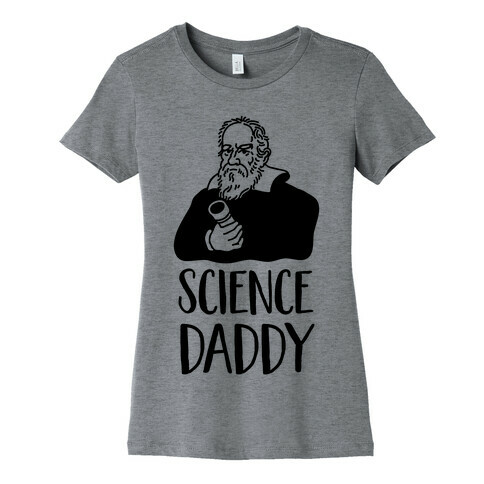 Science Daddy Galileo Womens T-Shirt