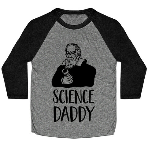 Science Daddy Galileo Baseball Tee