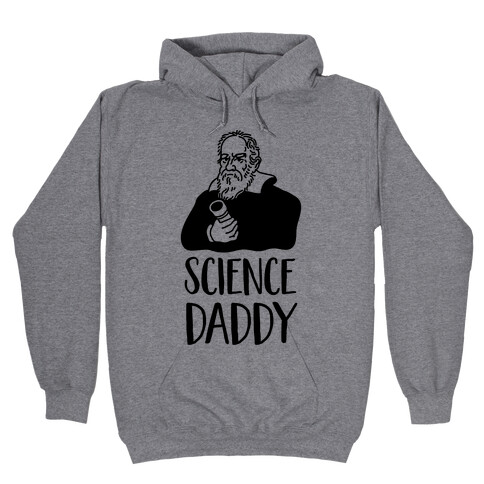 Science Daddy Galileo Hooded Sweatshirt