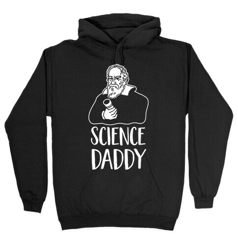 Science Daddy Galileo Hooded Sweatshirt