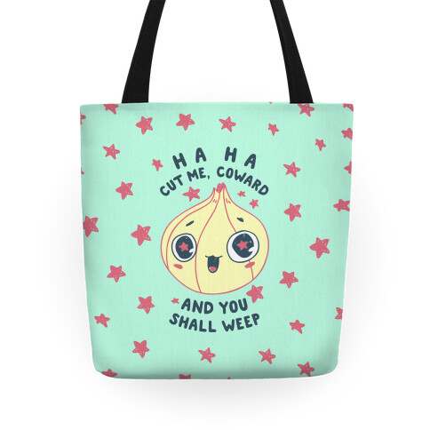 Cut Me Coward (Onion) Tote