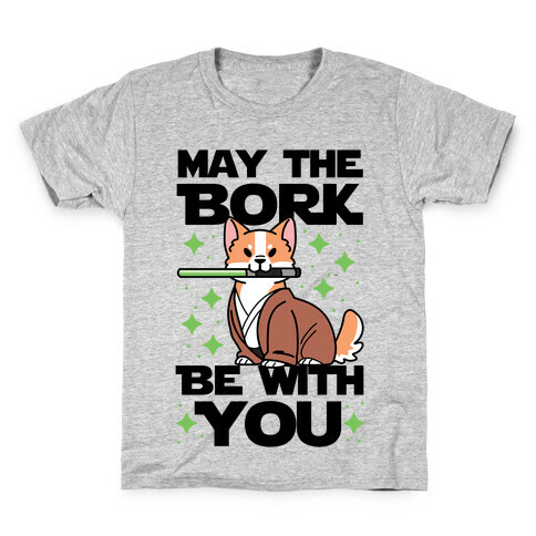 May the Bork Be With You Kids T-Shirt