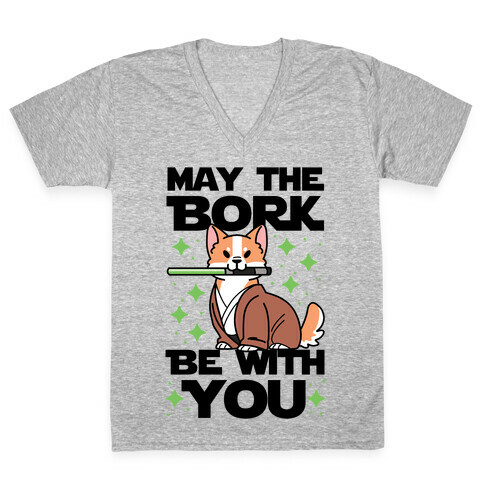 May the Bork Be With You V-Neck Tee Shirt