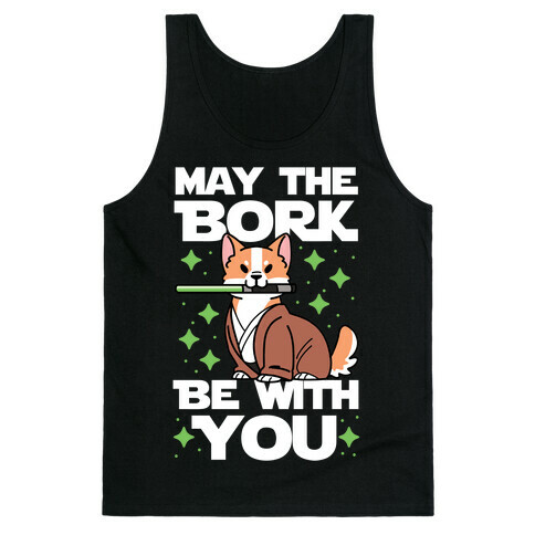 May the Bork Be With You Tank Top